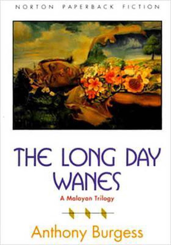 The Long Day Wanes - A Malayan Trilogy