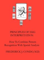 Principles Of EKG Interpretation