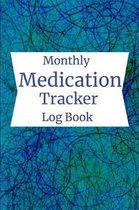 Monthly Medication Tracker Log Book