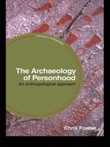Themes in Archaeology Series - The Archaeology of Personhood