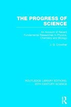 Routledge Library Editions: 20th Century Science-The Progress of Science