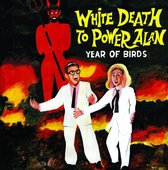 White Death to Power Alan