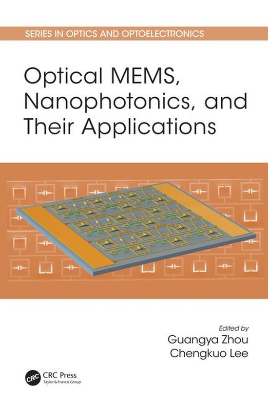 Series in Optics and Optoelectronics Optical MEMS, Nanophotonics, and