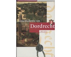 Geschiedenis van Dordrecht 1 - Geschiedenis van Dordrecht tot 1572