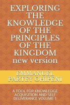 Exploring the Knowledge of the Principles of the Kingdom