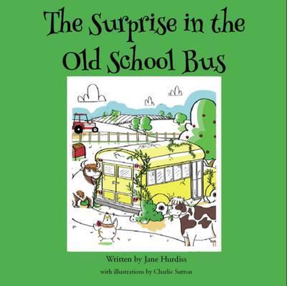 The Surprise in the Old School Bus - Jane Hurdiss