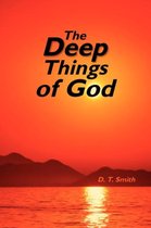 The Deep Things Of God
