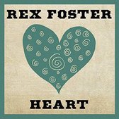 Rex Foster - Heart (CD)