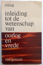 Inleiding wetenschap oorlog en vrede