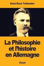 La Philosophie Et l'Histoire En Allemagne