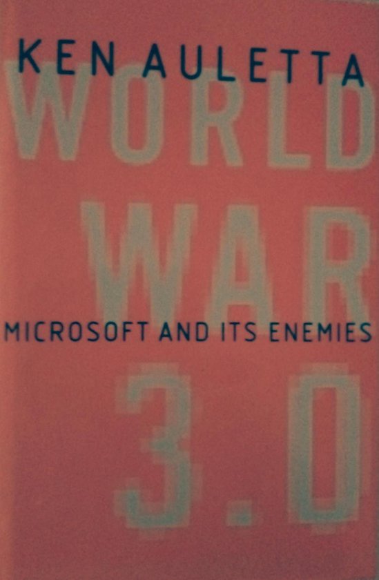World War 3.0: Microsoft and Its Enemies - cover