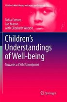 Children’s Well-Being: Indicators and Research- Children’s Understandings of Well-being