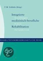 Integrierte medizinisch-berufliche Rehabilitation