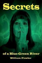 Secrets of a Blue-Green River