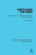 Routledge Library Editions: Literary Theory- Unfolding the Mind