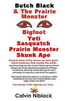 Butch Black & the Prairie Monster