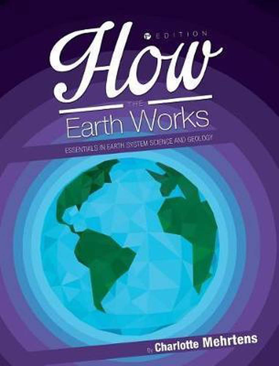 How The Earth Works van Charlotte Mehrtens