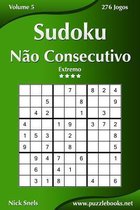 Sudoku Nao Consecutivo - Extremo - Volume 5 - 276 Jogos