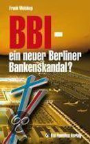 BBI - ein neuer Berliner Bankenskandal?