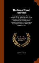 The Law of Street Railroads