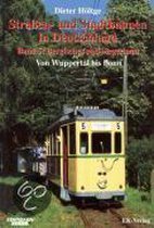 Straßen- und Stadtbahnen in Deutschland 5. Bergisches und Siegerland von Wuppertal bis Bonn