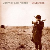 Jeffrey Lee Pierce - Wild Weed (LP)
