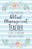 A Truly Amazing Retail Management Teacher Is Hard to Find and Impossible to Forget