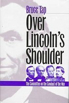 Modern War Studies- Over Lincoln's Shoulder