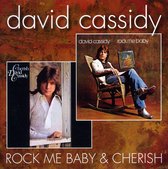David Cassidy - Rock Me Baby/ Cherish