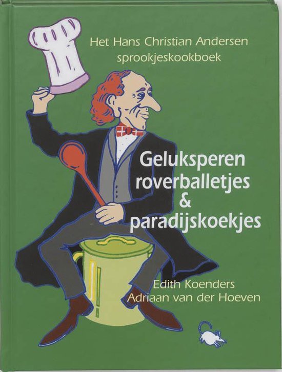 Cover van het boek 'Geluksperen, roverballetjes en paradijskoekjes' van Edith Koenders