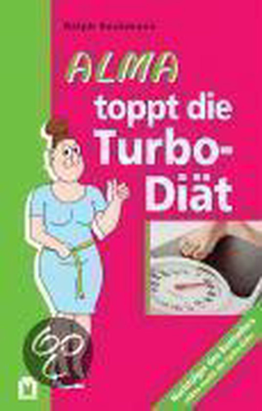 Alma toppt die Turbodiät - cover