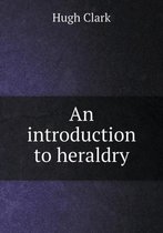 An introduction to heraldry