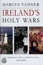 Irelands Holy Wars - The Struggle for a Nations Soul 1500-2000