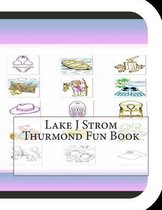 Lake J Strom Thurmond Fun Book