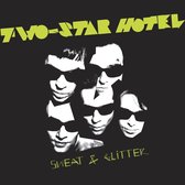 Two-Star Hotel - Sweat & Glitter (LP)