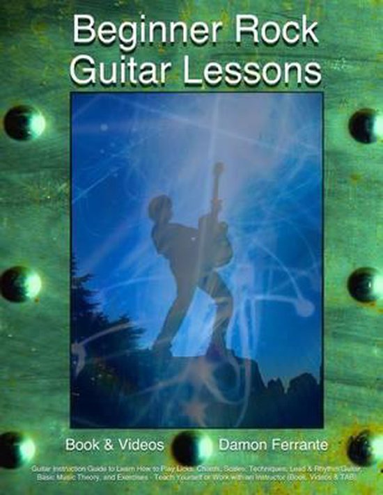 Beginner Rock Guitar Lessons, Damon Ferrante 9780692335802 Boeken