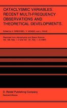 Cataclysmic Variables. Recent Multi-Frequency Observations and Theoretical Developments
