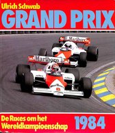 Grand prix 1984. De races om het wereldkampioenschap autorijden.