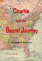 Charlie and the Secret Journey