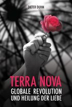 Terra Nova. Globale Revolution und Heilung der Liebe