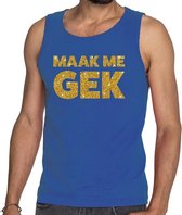 Maak me Gek glitter tekst tanktop / mouwloos shirt blauw heren - heren singlet Maak me Gek S