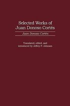 Selected Works of Juan Donoso Cortes