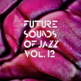 The Future Sound Of Jazz Vol 12