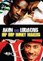 Hip Hop Money Makers: Ludacris & Akon (DVD)