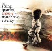 String Quartet Tribute To Matchbox Twenty