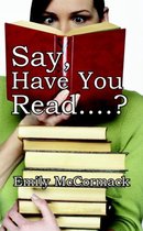 Say, Have You Read....?