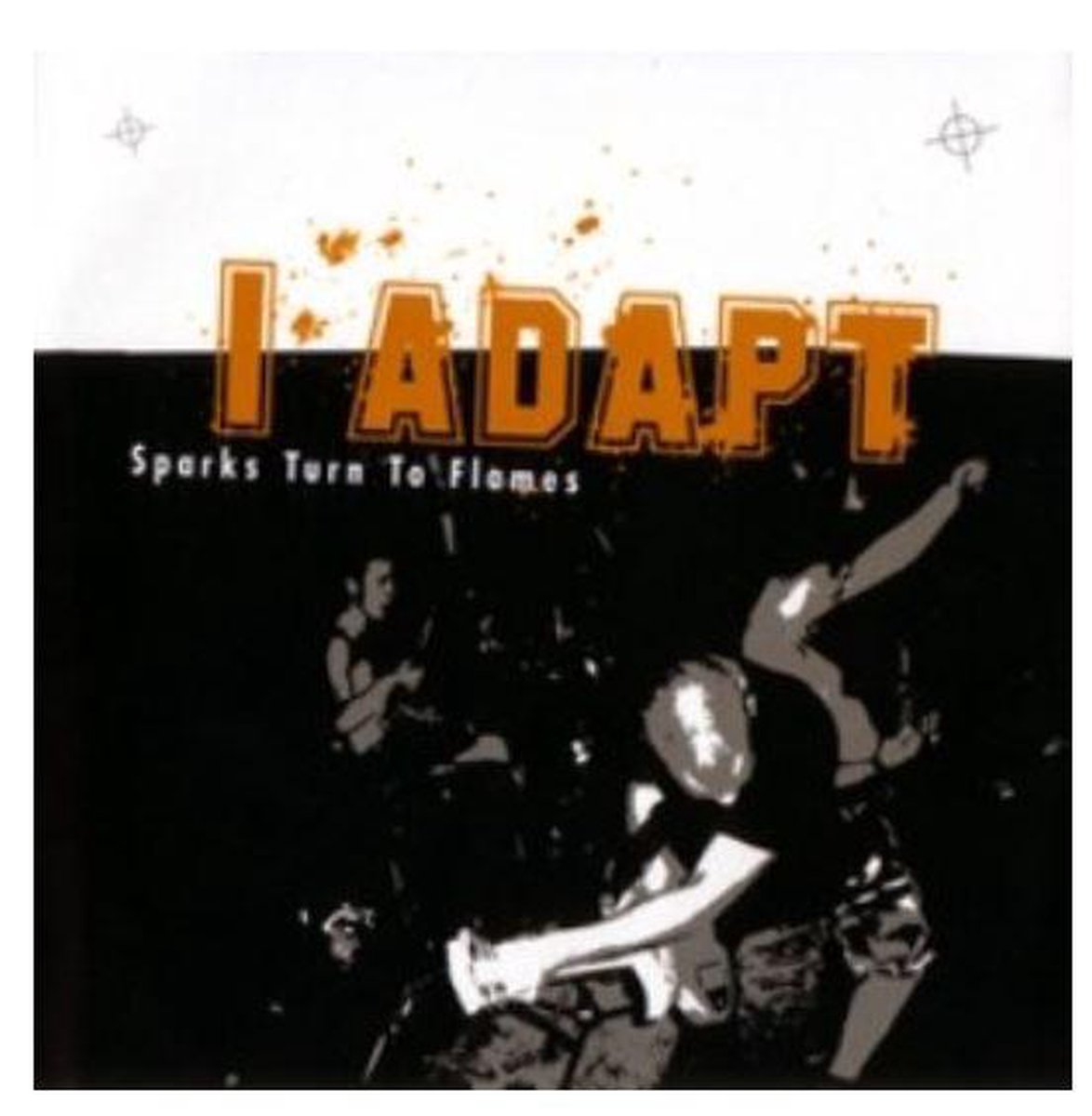 I Adapt - Sparks Turn To Flames (CD)