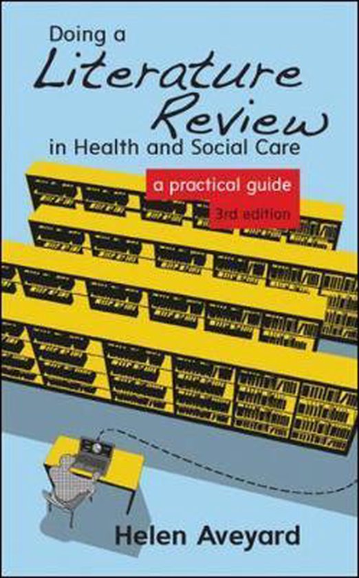 doing a literature review in health and social care by helen aveyard