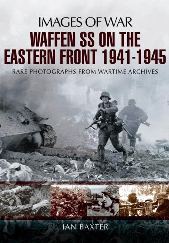 Waffen-SS on the Eastern Front 1941-1945