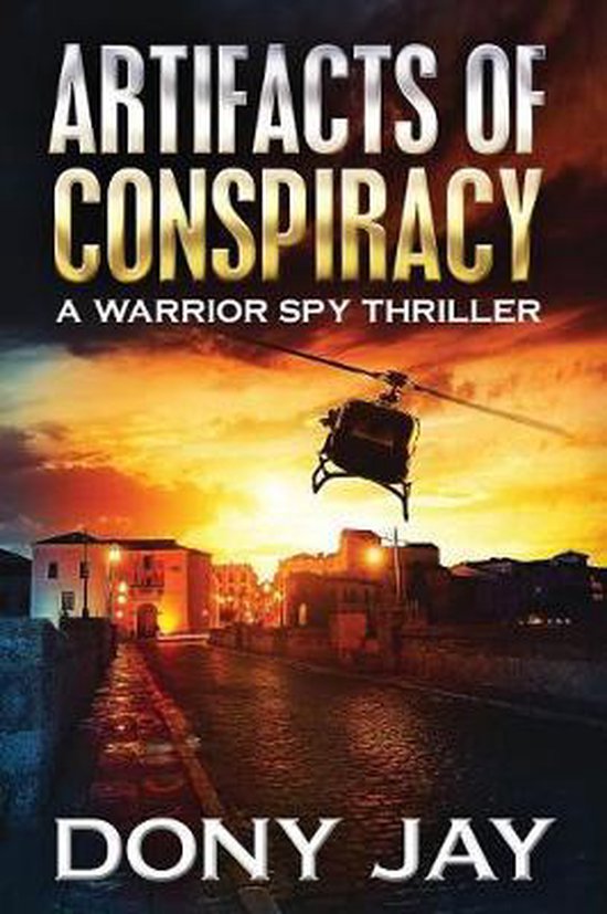 Warrior Spy Thriller- Artifacts of Conspiracy - cover